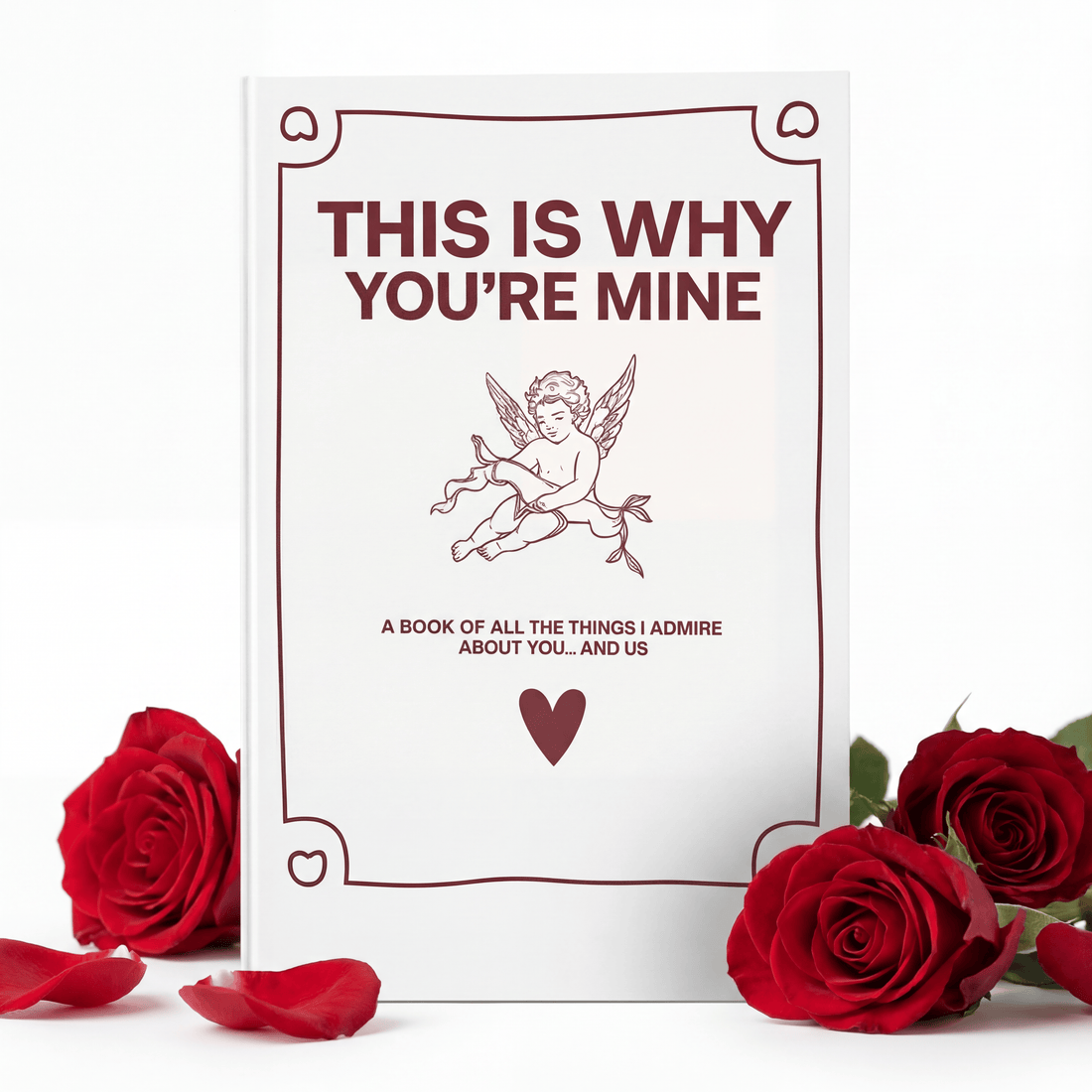 THIS IS WHY YOU'RE MINE